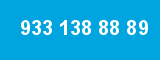933 138 88 89